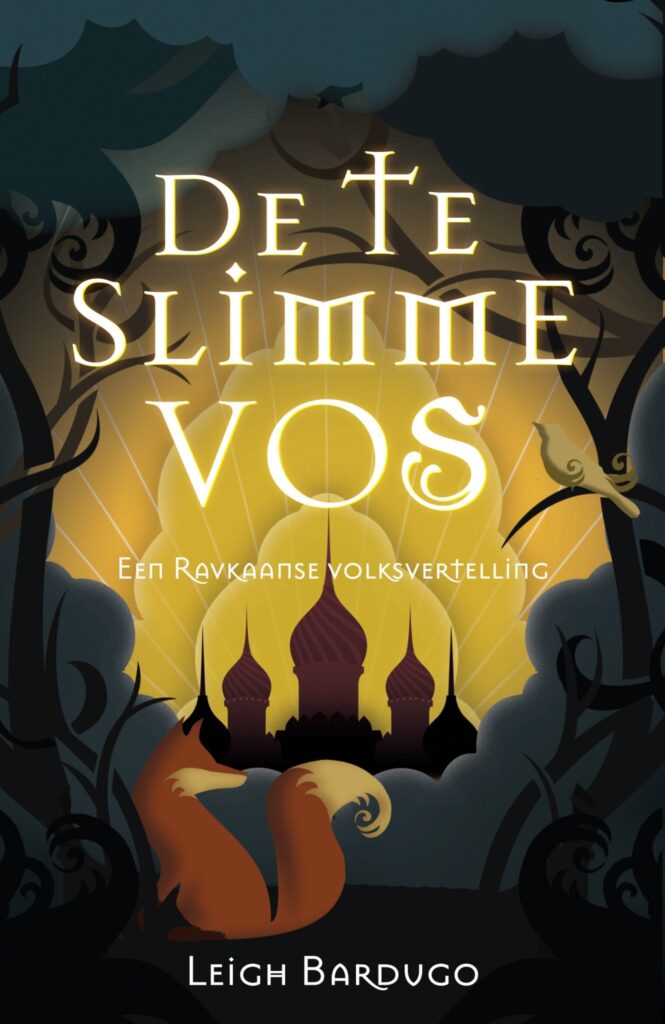 De te slimme vos - Leigh Bardugo